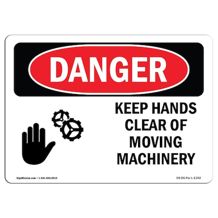 OSHA Danger, Keep Hands Clear Of Moving Machinery, 10in X 7in Rigid Plastic